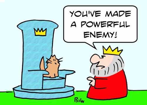 'You've made a powerful enemy'
