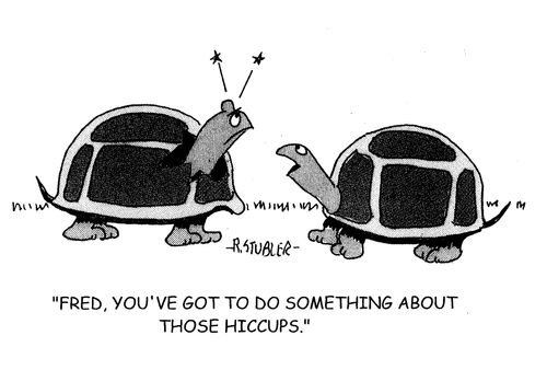'Fred,you've got to do something about those hiccups.'