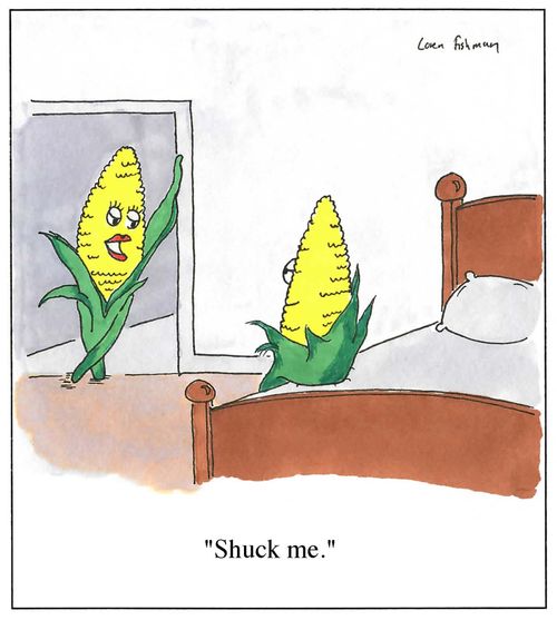 'Shuck me.'