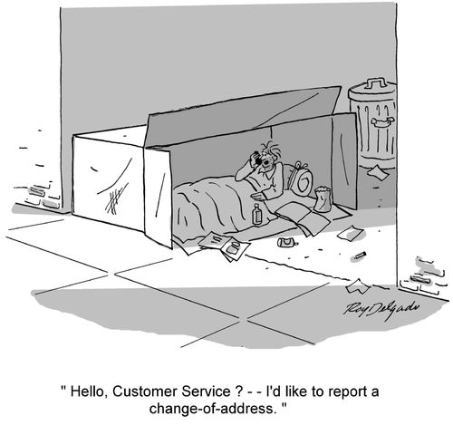'Hello, customer service? I'd like to report a change of address...'