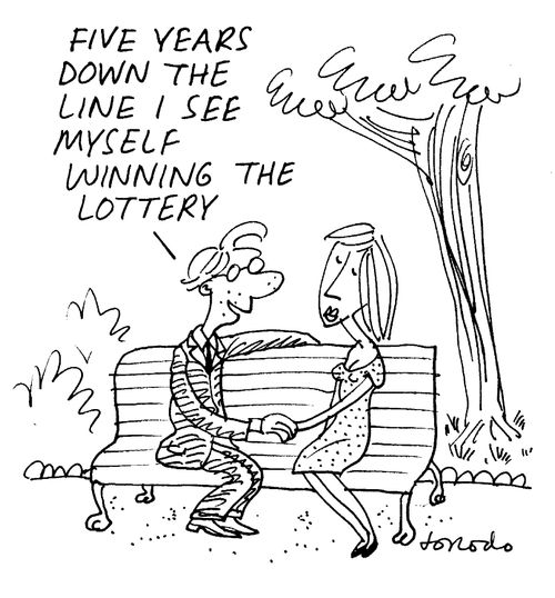 "Five years down the line I see myself winning the lottery."