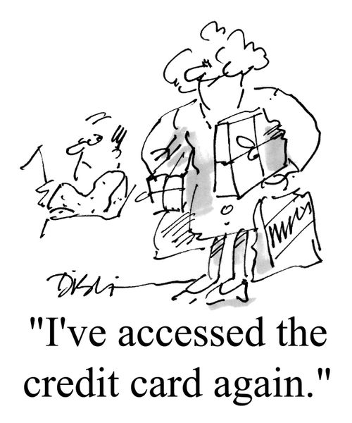 "I've accessed the credit card again."
