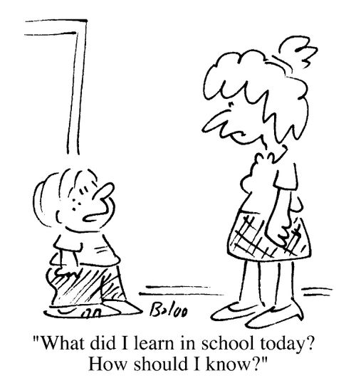 "What did I learn in school today? How should I know?"