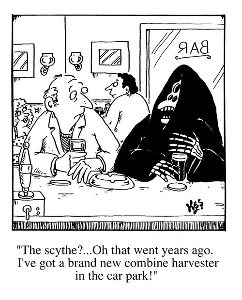 Death chatting in a pub - "The scythe?...Oh that went years ago. I've got a brand new combine harvester in the car park!"