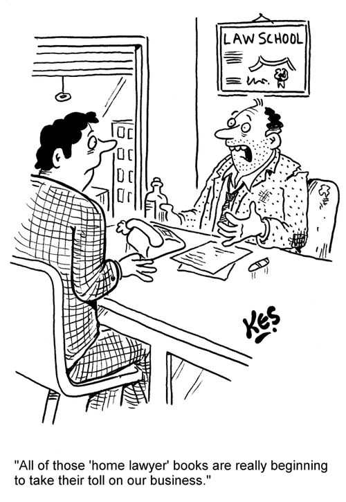 'All of those 'home lawyer' books are really beginning to take their toll on our business.'