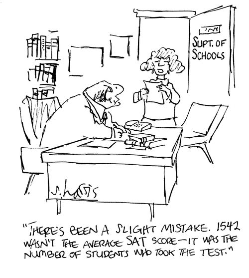 'There's been a slight mistake.  1542 wasn't the average SAT score - it was the number of students who took the test.'