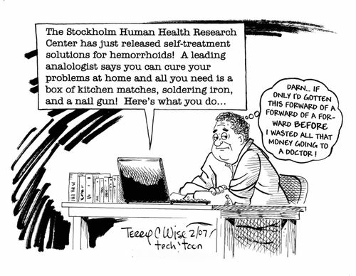 Email Forwards - Self Treatment for Hemorrhoids.