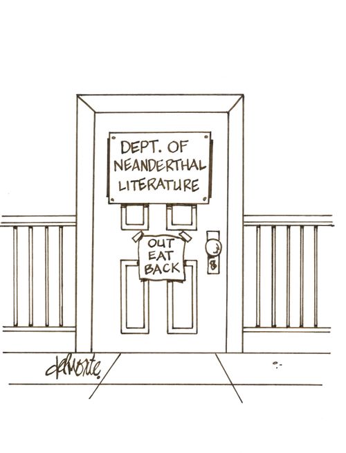Sign on door: Dept. Of Neanderthal Literature - Out Eat Back.