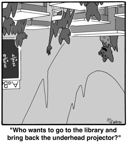 'Who wants to go to the library and bring back the underhead projector?'