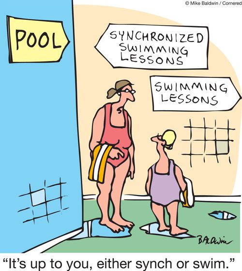 'It's up to you, either synch or swim.'