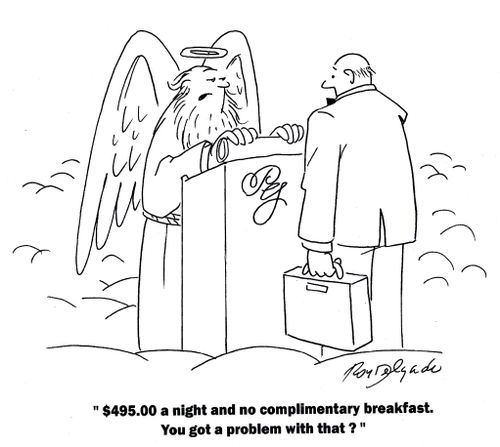 '$495.00 a night and no complimentary breakfast. You got a problem with that?'