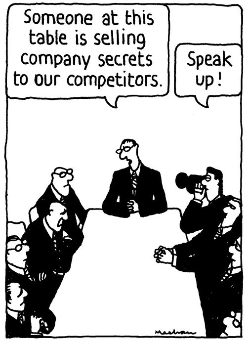 'Someone at this table is selling company secrets to our competitors.' 'Speak up!'