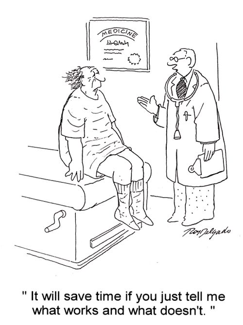 'It will save time if you just tell me that works and what doesn't.'