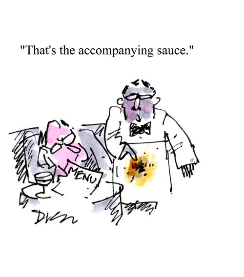 'That's the accompanying sauce.'