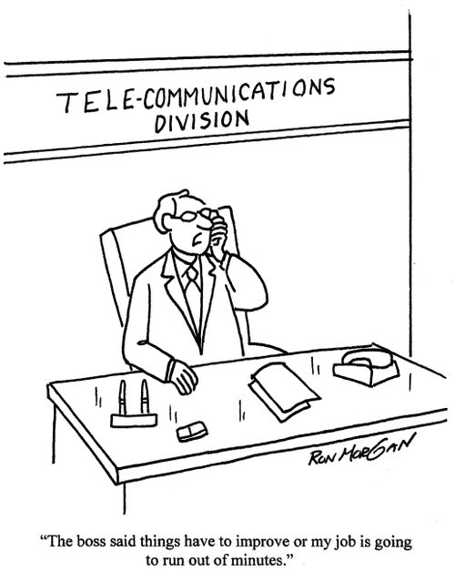 'The boss said things have to improve or my job is going to run out of minutes.'