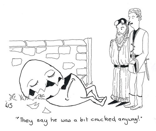 'They say he was a bit cracked anyway.'