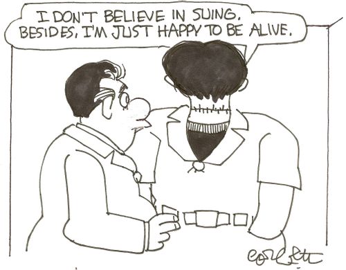 I don't believe in suing, besides, I'm just happy to be alive.'