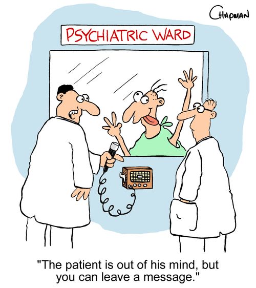 'The patient is out of his mind, but you can leave a message.'