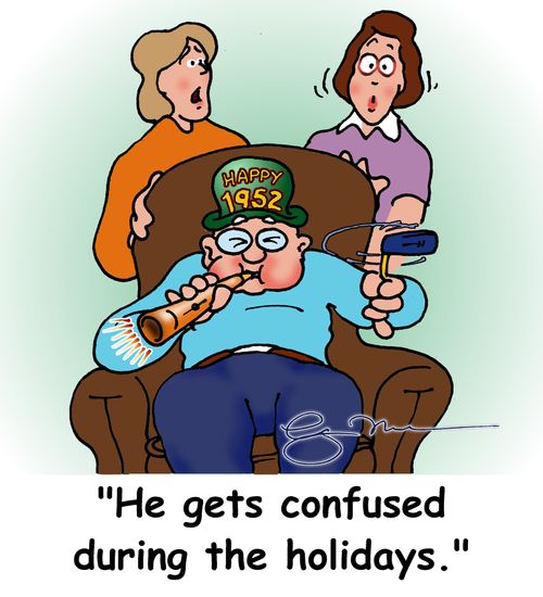 'He gets confused during the holidays.'