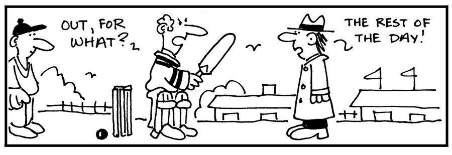 'Out for what?' - 'The rest of the day.'