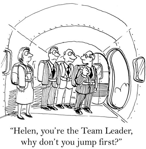'Helen, you're the team leader, why don't you jump first?'