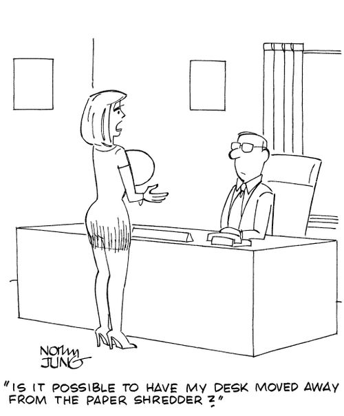 'Is it possible to have my desk moved away from the paper shredder?'