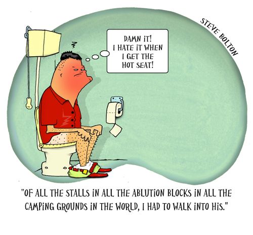 'Of all the stalls in all the ablution block in all the camping grounds in the world, I had to walk into his.'
