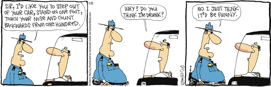 'Why? Do you think I'm drunk?'