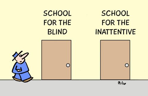 School for the Blind and School for the Inattentive.