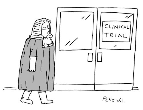 A Judge about to enter an operating theatre for a 'Clinical Trial'.