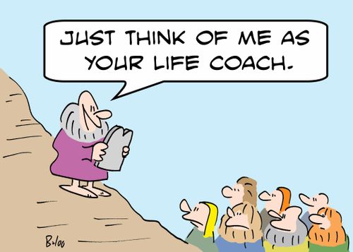 'Just think of me as your life coach.'