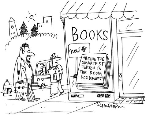 Book for sale - 'Being the smartest person in the room - for dummies'.