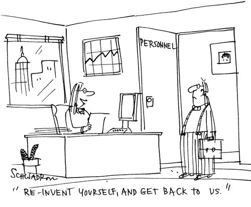 'Reinvent yourself, and get back to us.'