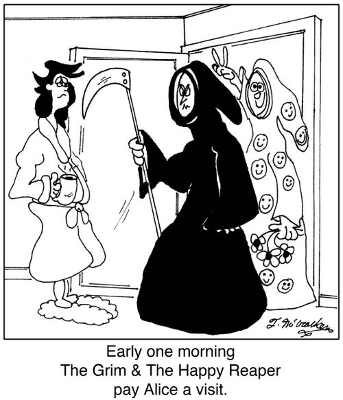 Early one morning The Grim and The Happy Reaper pay Alice a visit.