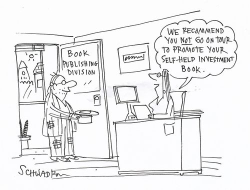 'We recommend you not go on tour to promote your self-help investment book.'