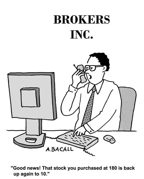 That stock you purchased at 180 is back up to 10.
