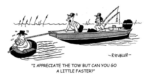 'I appreciate the tow but can you go a little faster?'