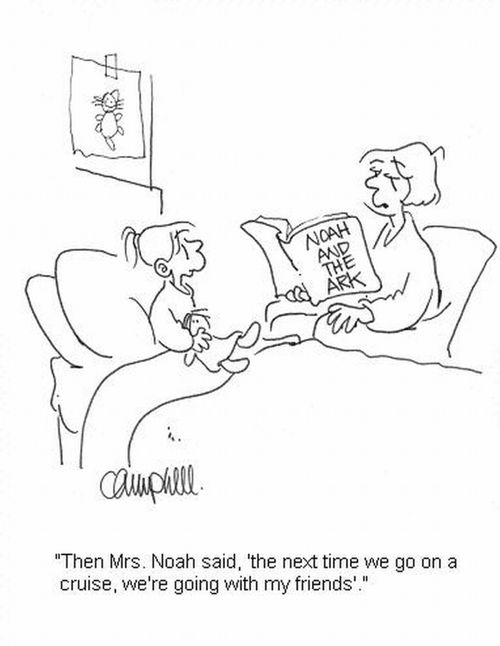 'Then Mrs. Noah said, 'the next time we go on a cruise, we're going with my friends'.'