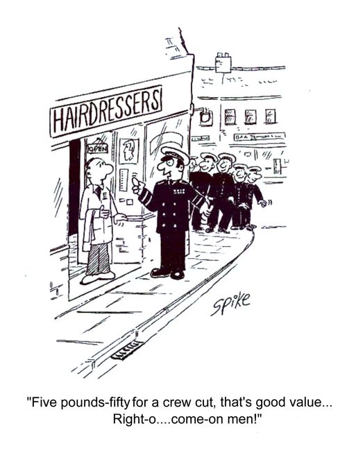 'Five pounds-fifty for a crew cut,that's good value...Right-o....come-on men!'