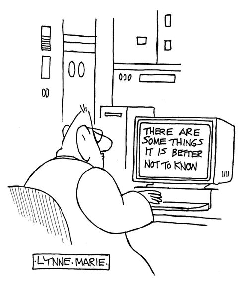Computer: 'There are some things it is better not to know.'