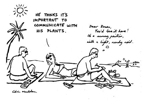 "He thinks it's important to communicate with his plants."