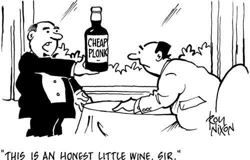 'This is an honest little wine, sir.'
