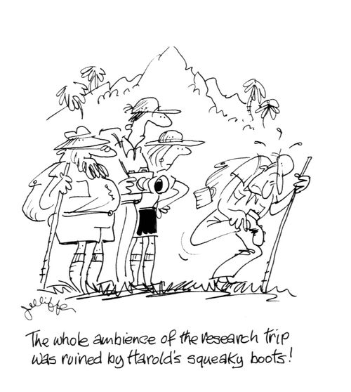 The whole ambience of the research trip was ruined by Harold's squeaky boots!