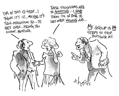 'I'm in this 23 step...'  'Those programmes are so annoying...'  'My group is 14 steps...'