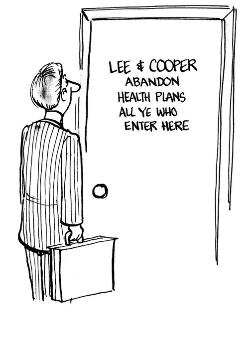 Lee and Cooper: Abandon Health Plans All Ye Who Enter Here.