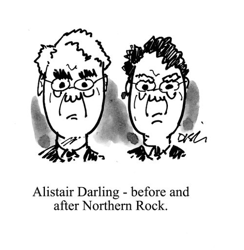 Alistair Darling- before and after Northern Rock.