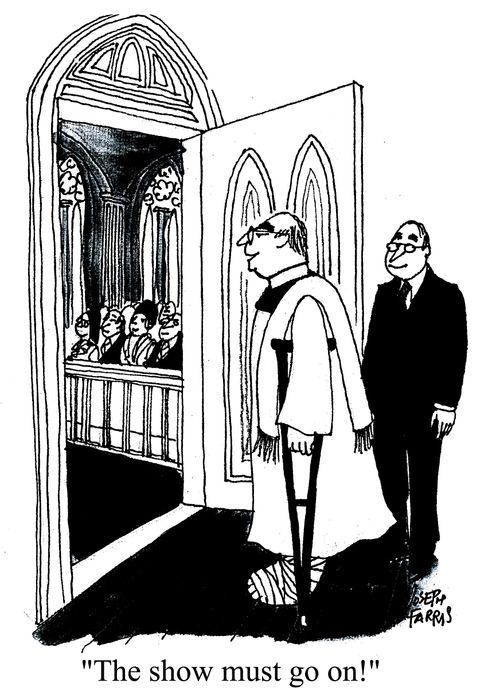 'The show must go on!'