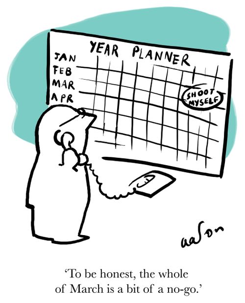 'To be honest, the whole of March is a bit of a no-go.'