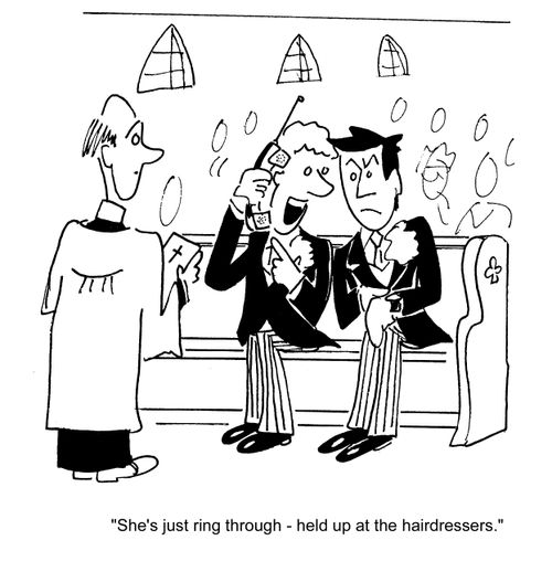 'She's just ring through - held up at the hairdressers.'