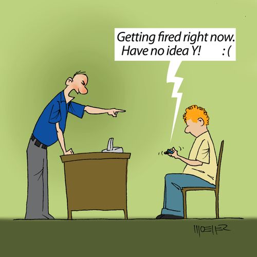 'Getting fired right now. Have no idea Y!       : ('